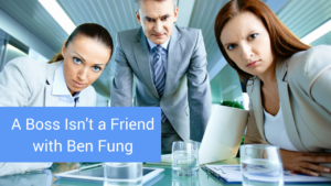 untold-physio-stories-s3e8-a-boss-isnt-a-friend-with-ben-fung