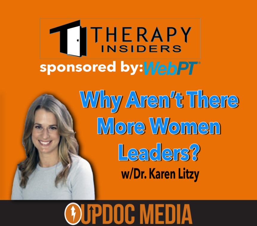 why-aren-t-there-more-women-leaders-special-episode-w-dr-karen-litzy