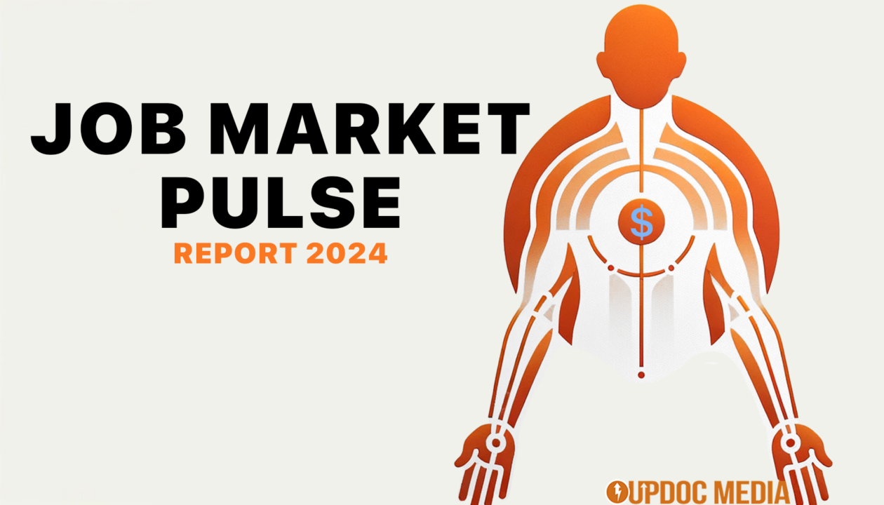 Job Market Pulse - 2024 Report - UpDoc Media